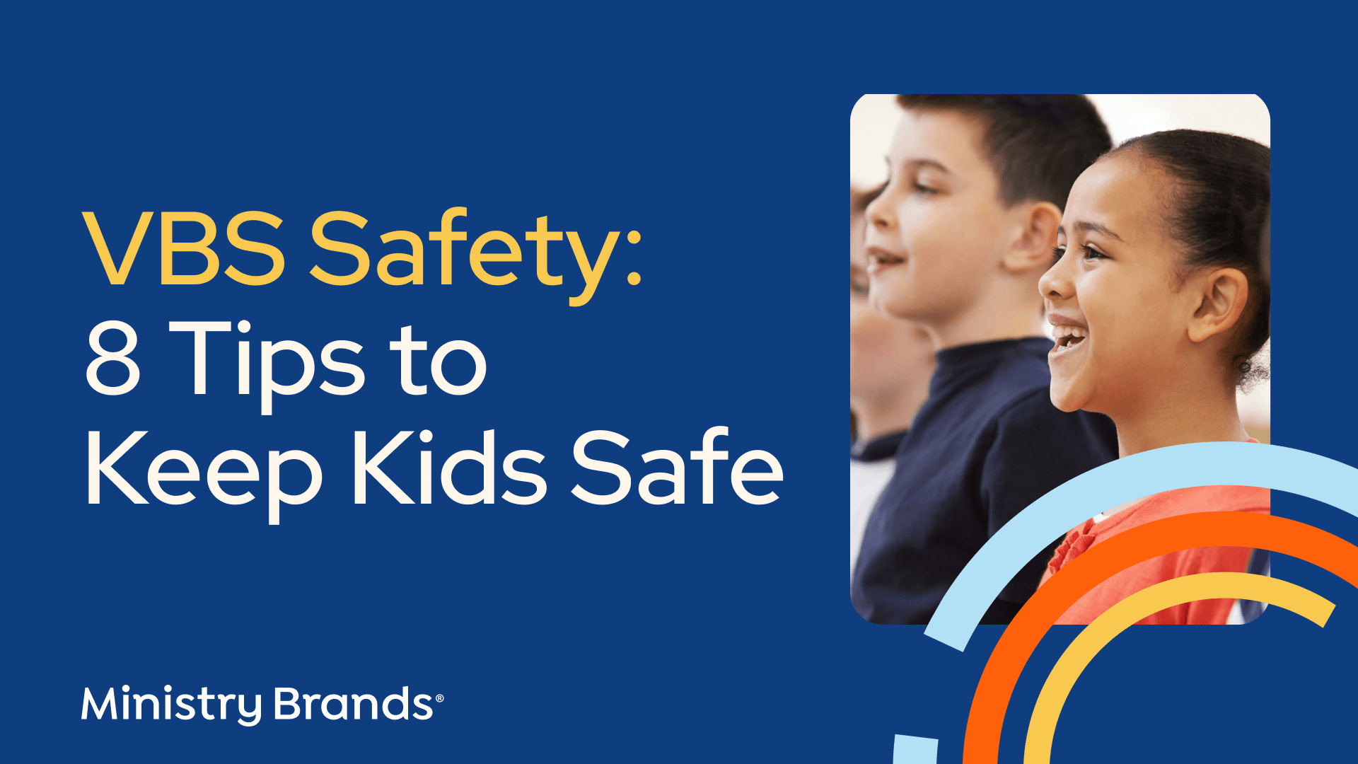 VBS Safety: 8 Tips to Keep Kids Safe